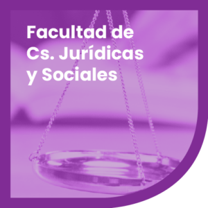 Facultad de Cs. Jurídicas y Sociales