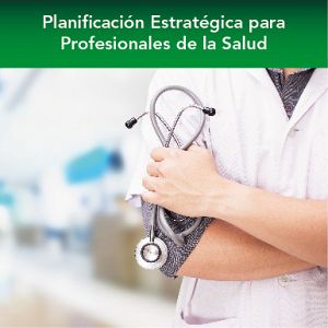 Curso: “Planificación Estratégica para profesionales de la salud”