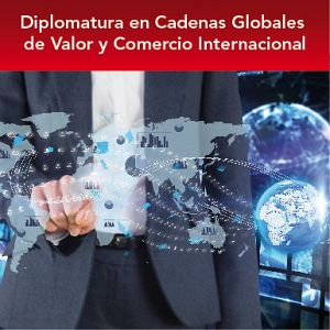 Diplomatura en Cadena Globales de Valor