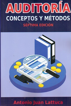 Auditoría : conceptos y métodos / Antonio Juan Lattuca