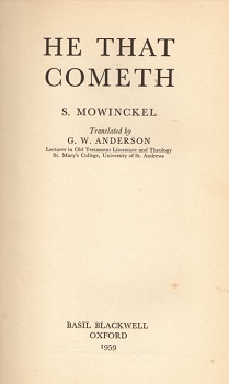 He that cometh / S. Mowinckel