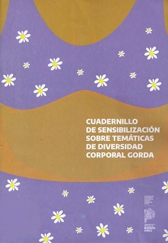 Cuadernillo de sensibilización sobre temáticas de diversidad corporal gorda / Argentina.