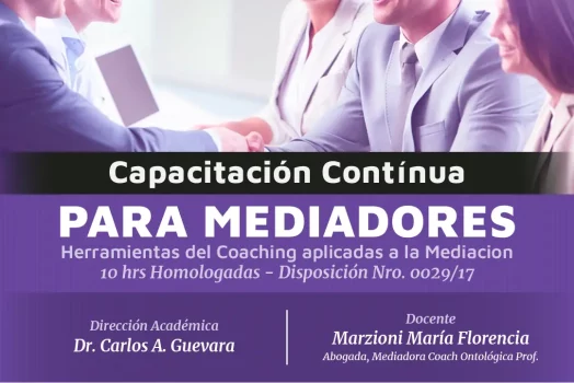 Capacitación Continua para Mediadores- Herramientas del Coaching aplicadas a la mediación