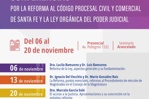 CICLO DE CONFERENCIAS: Reforma al Código Procesal Civil y Comercial de la Provincia de Santa Fe