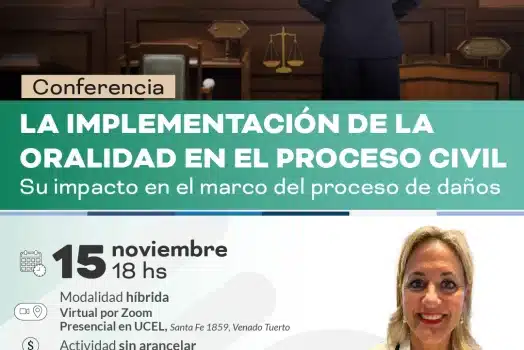 Conferencia: La implementación de la Oralidad en el proceso civil. Su impacto en el marco del proceso de daños.