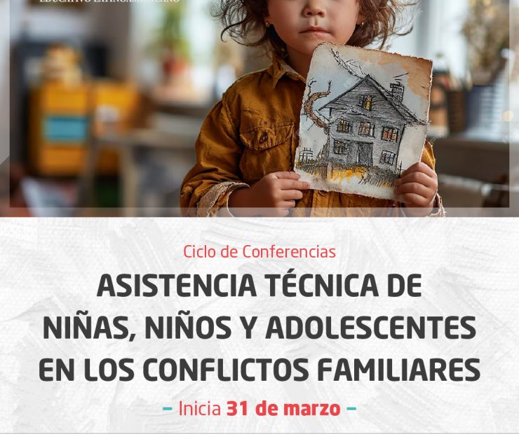 Ciclo de Conferencias: Asistencia Técnica de NNyA en los Conflictos Familiares