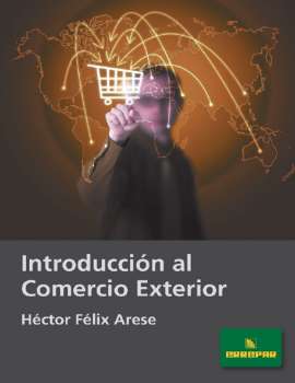 Introducción al comercio exterior / Héctor Félix Arese.